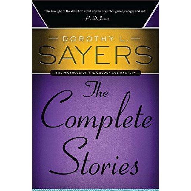 Dorothy L. Sayers: les Histoires Complètes