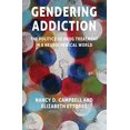 thumbnail image 1 of Gendering Addiction: la Politique du Traitement des Médicaments dans un Monde Neurochimique, 1 of 3