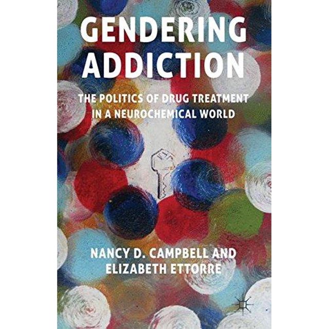 Gendering Addiction: la Politique du Traitement des Médicaments dans un Monde Neurochimique