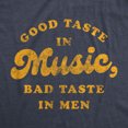 thumbnail image 2 of Womens Good Taste In Music Bad Taste In Men T Shirt Funny Dating Relationship Graphic Tee (Heather Navy) - M, 2 of 3