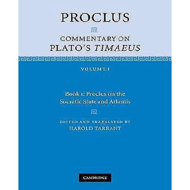 Proclus: Commenter le Timée de Plato: Volume 1, Livre 1: Proclus sur l'État Socratique et Atlantes