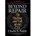thumbnail image 1 of Au-delà de la Réparation: le Déclin et la Chute de la Cia, 1 of 1
