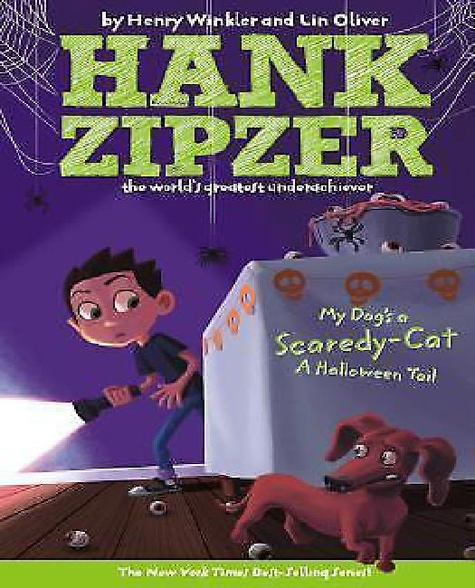 My Dog's a Scaredy-Cat #10: A Halloween Tail (Hank Zipzer)