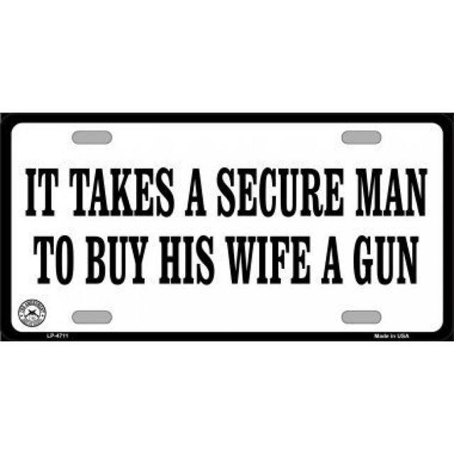 It Takes A Secure Man Metal License Plate