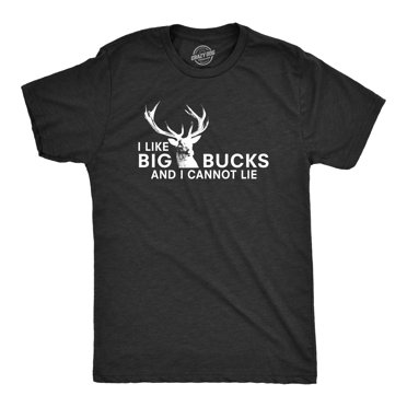 Mens I Like Big Bucks and I Cannot Lie Funny Deer Hunting Humor T shirts for Men (Black) - 4XL