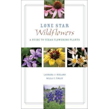 Lone Star Wildflowers, Lashara J. Nieland, Willa F. Finley Paperback