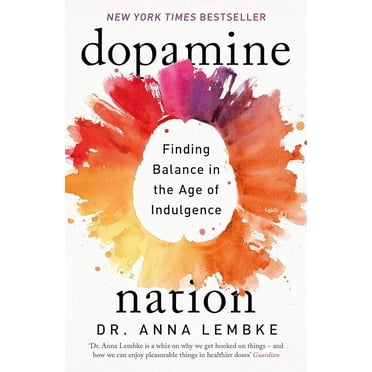 Dopamine Nation By Dr. Anna Lembke (English, Paperback)
