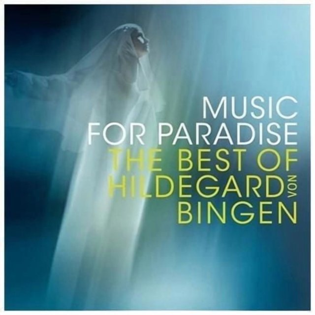 Sequentia - Music For Paradise: Best Of Hildegard Von Bingen
