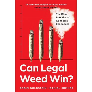 Can Legal Weed Win?: The Blunt Realities of Cannabis Economics