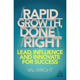 thumbnail image 1 of Rapid Growth, Done Right: Lead, Influence and Innovate for Success, 1 of 1