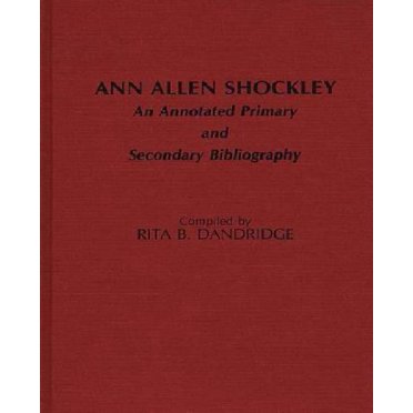 Ann Allen Shockley: An Annotated Primary and Secondary Bibliography (Bibliographies and Indexes in Afro-American and African Studies)