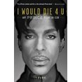 thumbnail image 1 of I Would Die 4 U: Why Prince Became an Icon, 1 of 1