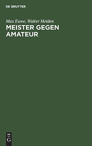 Meister Gegen Amateur (German Edition)