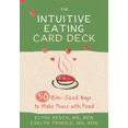 thumbnail image 2 of The Intuitive Eating Card Deck: 52 Bite-Sized Ways to Make Peace with Food, 2 of 2