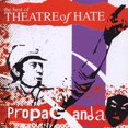 thumbnail image 1 of Best Of: Propaganda [Audio CD] Theatre of Hate, 1 of 2