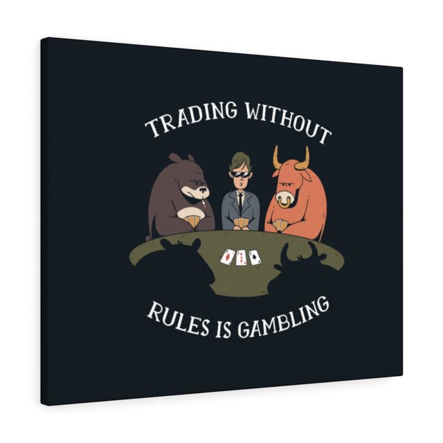 Stock Market Art Trading Without Rules is Gambling Canvas Print Ready to Hang Unframed