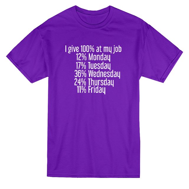 I Give 100% At My Job Funny Graphic Men's Purple T-shirt