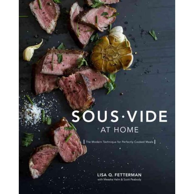 Sous Vide at Home, Lisa Q. Fetterman Hardcover