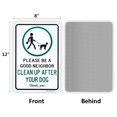 thumbnail image 4 of 2 Pack Clean Up After Your Dog Sign, Clean Up After Your Pets, Be a Good Neighbor Sign, 12"x 8" .040 Rust Free Aluminum – Reflective, UV Protected and Weatherproof, 4 of 4