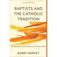 thumbnail image 2 of Les Baptistes et la Tradition Catholique, 2 of 2