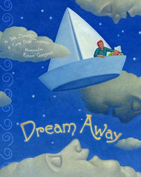 Dream Away par Julia Durango et Katie Belle Trupiano