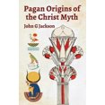 thumbnail image 1 of Les Origines Païennes du Mythe du Christ, 1 of 1