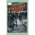 thumbnail image 1 of The Shared Origins of Football, Rugby, and Soccer, 1 of 2