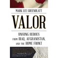 thumbnail image 1 of Valor: Héros Méconnus de l'Irak, de l'Afghanistan et du Front Intérieur, 1 of 1