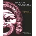 thumbnail image 1 of Fiction Agonistes: In Defense of Literature, 1 of 2
