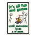 thumbnail image 3 of Rivers Edge Products Until Someone Loses A Weiner 12"X17" Sign, 3 of 3