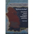 thumbnail image 1 of Mes Nervosités Sont Mauvaises : Femmes Portoricaines Gérant les Risques de Maladie Mentale et de VIH, 1 of 1
