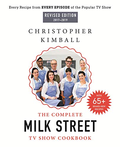 Le Livre Complet de Cuisine de l'Émission Télévisée Milk Street (Édition Révisée 2017-2019)