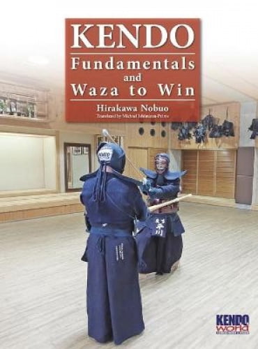 Kendo - Fondamentaux et Waza à Gagner (Hardback)