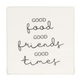 thumbnail image 1 of Linden “Good Food Good Friends Good Times” Porcelain Tabletop Square Art Plaque, 1 of 4