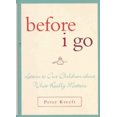 thumbnail image 2 of Before I Go: Lettres à Nos Enfants sur Ce Qui Compte Vraiment, 2 of 2