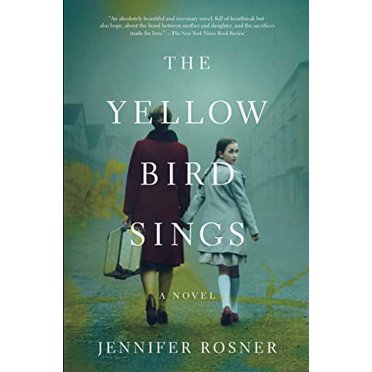 The Yellow Bird Sings: A Novel