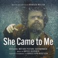 thumbnail image 1 of She Came To Me (Original Soundtrack), 1 of 1