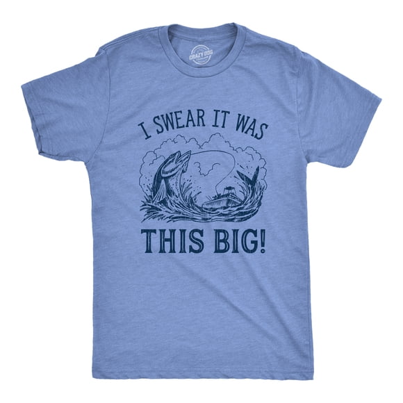 Mens I Swear It Was This Big T shirt Funny Fish Story Fishing Joke Fisherman (Heather Light Blue) - M