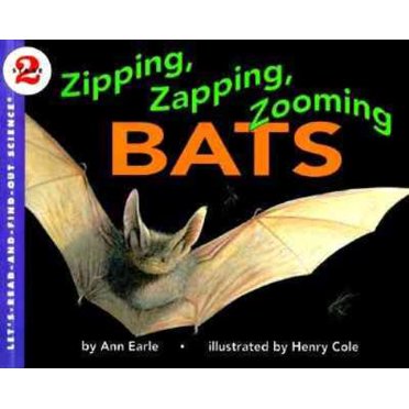 Zipping, Zapping, Zooming Bats, Ann Earle Paperback