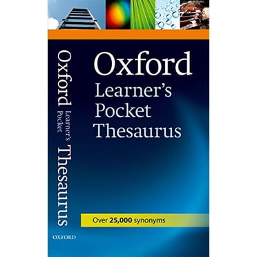 Oxford Thesaurus de Poche pour Apprenants : un Dictionnaire de Synonymes pour Apprenants d'Anglais