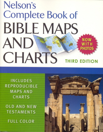 Livre Complet de Cartes Bibliques et Graphiques de Nelson (Troisième Édition)