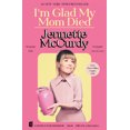 thumbnail image 1 of I'm Glad My Mom Died, Book , McCurdy, Jennette,(Trade paperback), 1 of 2