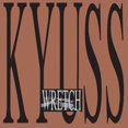 thumbnail image 1 of Kyuss - Wretch (Vinyl) (2LP), 1 of 1