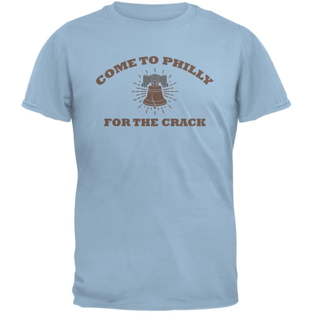 Come To Philly For The Crack T-Shirt Adulte Bleu Clair