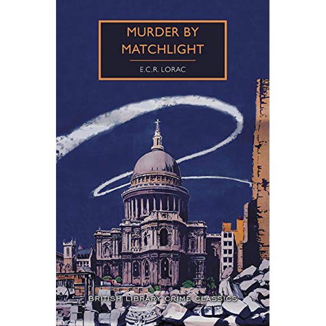 Murder by Matchlight (British Library Crime Classics)
