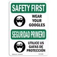 thumbnail image 1 of SignMission OS-SF-A-1014-L-10892 10 x 14 in. OSHA Safety First Sign - Wear Your Goggles Bilingual, 1 of 1
