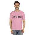 thumbnail image 1 of Inkmeso Printed Graphic "Dad Man" Tshirt For Men's Cotton Jersey Round Neck Tee For Daddy, 1 of 7