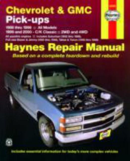 Chevrolet et GMC Pick-ups, 1988-98; C/K Classic, 1999-2000 (Manuels de Réparation Haynes)