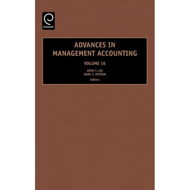 Advances in Management Accounting: Vol. 16 (Advances in Management Accounting)