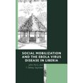 thumbnail image 3 of Mobilisation Sociale et Maladie du Virus Ébola à Liberia, 3 of 3